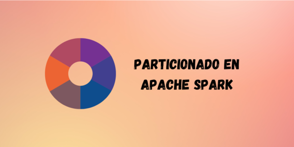 Particionado en Apache Spark