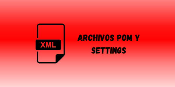 Archivos pom y settings