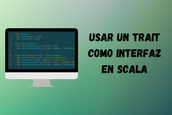 Usar un Trait como interfaz en Scala