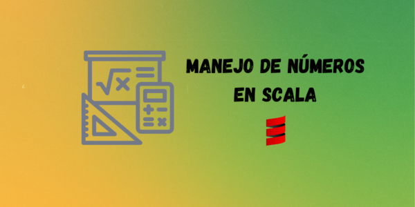 Manejo de números en Scala