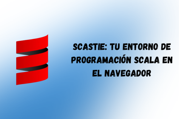 Scastie: tu entorno de programación Scala en el navegador