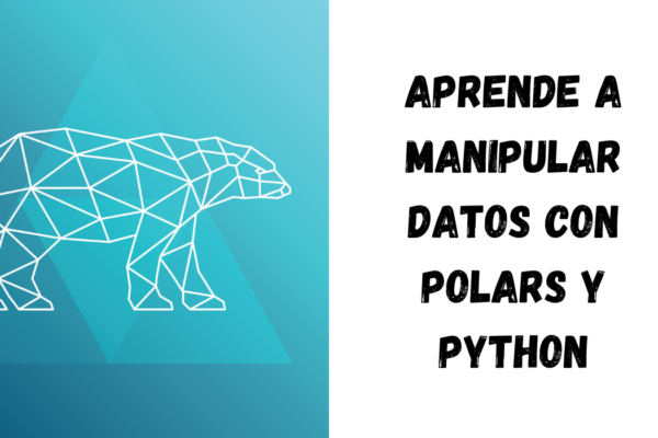 Aprende a manipular datos con Polars y Python